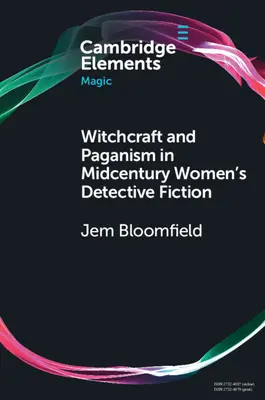 Čarodejníctvo a pohanstvo v ženskej detektívke z polovice storočia - Witchcraft and Paganism in Midcentury Women's Detective Fiction