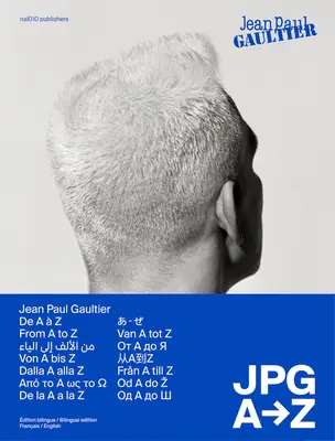 Jean Paul Gaultier: JPG od A po Z - Jean Paul Gaultier: JPG from A to Z