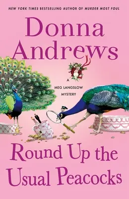 Obvyklé pávy: Záhada Meg Langslowovej - Round Up the Usual Peacocks: A Meg Langslow Mystery