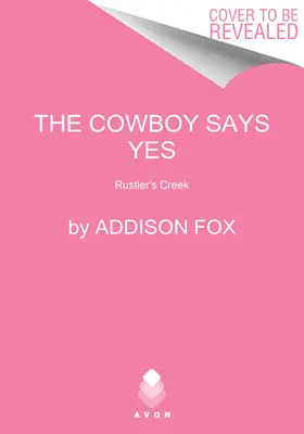 Kovboj hovorí áno: Rustlers Creek - The Cowboy Says Yes: Rustlers Creek