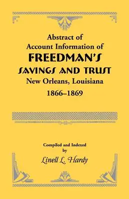 Abstrakt informácií o účte Freedman's Savings and Trust, New Orleans, Louisiana 1866-1869 - Abstract of Account Information of Freedman's Savings and Trust, New Orleans, Louisiana 1866-1869