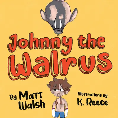 Johnny Mrož - Johnny the Walrus
