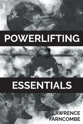 Základy powerliftingu - Powerlifting Essentials