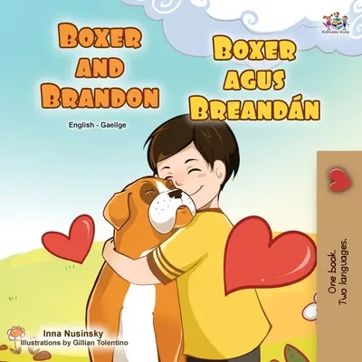 Boxer a Brandon (anglicko-írska dvojjazyčná kniha pre deti) - Boxer and Brandon (English Irish Bilingual Children's Book)