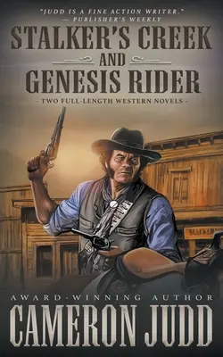 Stalker's Creek a Genesis Rider: Dva celovečerné westernové romány - Stalker's Creek and Genesis Rider: Two Full Length Western Novels