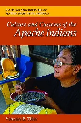 Kultúra a zvyky indiánov Apačov - Culture and Customs of the Apache Indians