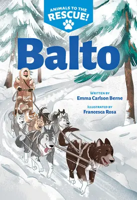 Balto (Zvieratá na záchranu #1) - Balto (Animals to the Rescue #1)