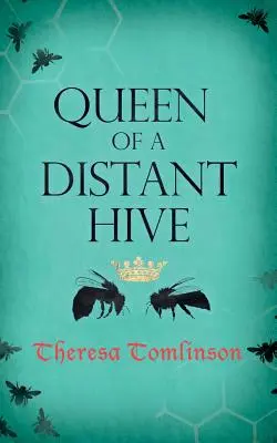 Kráľovná vzdialeného úľa - Queen of a Distant Hive