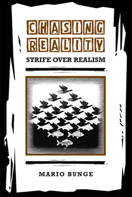 Honba za realitou: Spor o realizmus - Chasing Reality: Strife Over Realism