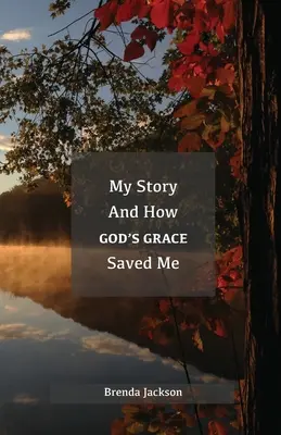 Môj príbeh a ako ma zachránila Božia milosť - My Story and How God's Grace Saved Me