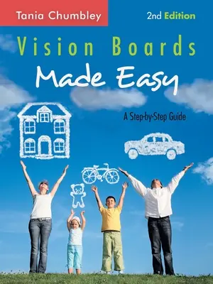 Vision Boards Made Easy: Sprievodca krok za krokom - Vision Boards Made Easy: A Step-By-Step Guide
