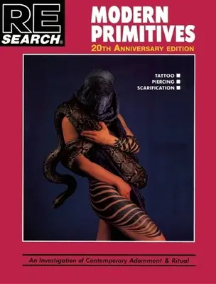 Moderní primitívi: Skúmanie súčasného zdobenia a rituálov - Modern Primitives: An Investigation of Contemporary Adornment & Ritual