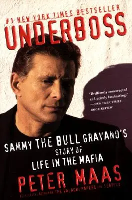 Underboss (Podšéf): Príbeh Sammyho Býka Gravana o živote v mafii - Underboss: Sammy the Bull Gravano's Story of Life in the Mafia