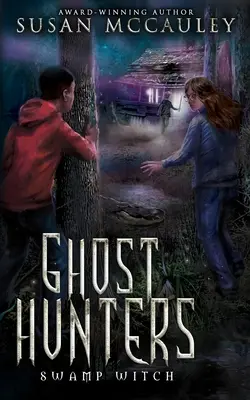 Lovci duchov: Čarodejnica z bažín - Ghost Hunters: Swamp Witch
