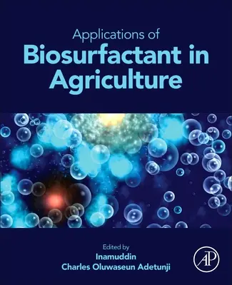 Aplikácie biosurfaktantov v poľnohospodárstve - Applications of Biosurfactant in Agriculture
