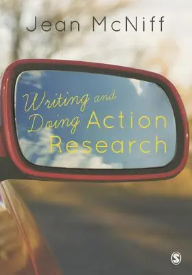 Písanie a realizácia akčného výskumu - Writing and Doing Action Research