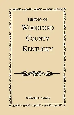 História okresu Woodford, Kentucky - History of Woodford County, Kentucky