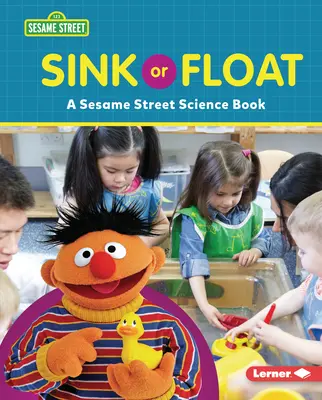 Potop sa alebo plávaj: Vedecká kniha zo Sezamovej ulice (R) - Sink or Float: A Sesame Street (R) Science Book