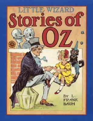 Príbehy malého čarodejníka z krajiny Oz - Little Wizard Stories of Oz