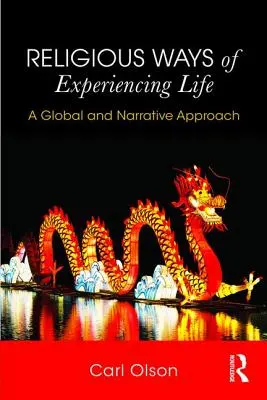 Náboženské spôsoby prežívania života: Globálny a naratívny prístup - Religious Ways of Experiencing Life: A Global and Narrative Approach