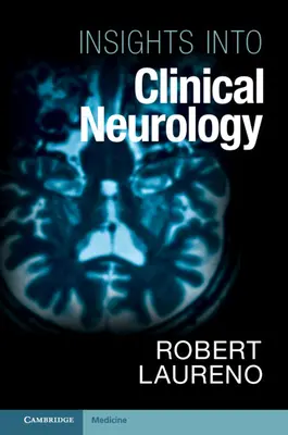 Pohľad do klinickej neurológie (MUDr. Laureno Robert (Georgetown University Washington DC)) - Insights into Clinical Neurology (Laureno Robert MD (Georgetown University Washington DC))