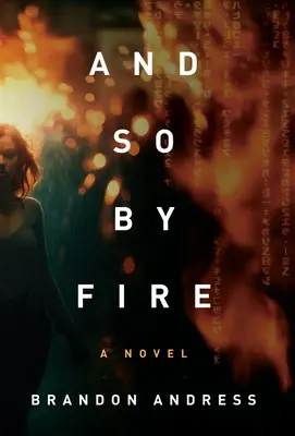 A tak pri ohni - And So By Fire