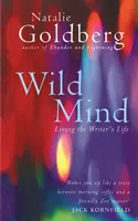 Divoká myseľ - Život spisovateľa - Wild Mind - Living the Writer's Life