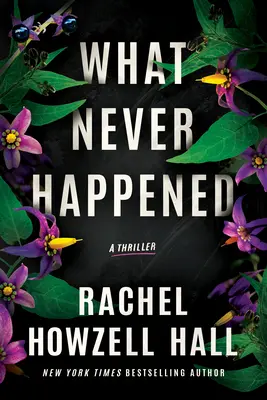 Čo sa nikdy nestalo: A Thriller - What Never Happened: A Thriller