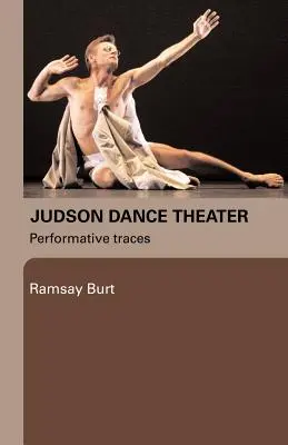 Judson Dance Theater: Performatívne stopy - Judson Dance Theater: Performative Traces