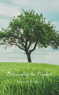 Priateľstvo s prorokmi - Befriending the Prophets