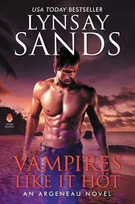 Upíri to radi horúce: román Argeneau - Vampires Like It Hot: An Argeneau Novel