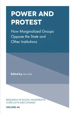 Moc a protest: Ako sa marginalizované skupiny stavajú proti štátu a iným inštitúciám - Power and Protest: How Marginalized Groups Oppose the State and Other Institutions