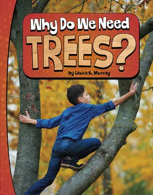 Prečo potrebujeme stromy? - Why Do We Need Trees?