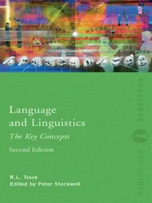 Jazyk a jazykoveda: Kľúčové pojmy - Language and Linguistics: The Key Concepts
