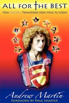 Všetko pre dobro veci: Ako sa Godspell preniesol z javiska na filmové plátno - All for the Best: How Godspell Transferred from Stage to Screen