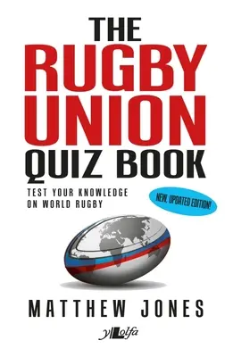 Rugby Union Quiz Book: Nové, aktualizované vydanie! - Rugby Union Quiz Book: New, Updated Edition!