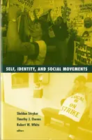 Ja, identita a sociálne hnutia: 13. zväzok - Self, Identity, and Social Movements: Volume 13