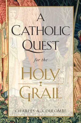 Katolícke hľadanie svätého grálu - A Catholic Quest for the Holy Grail