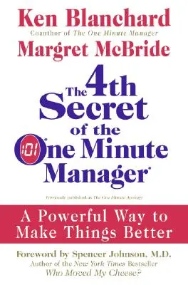 4. tajomstvo minútového manažéra: Mocný spôsob, ako robiť veci lepšie - The 4th Secret of the One Minute Manager: A Powerful Way to Make Things Better