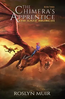 Chimérin učeň Kniha tretia: Posledný Murch - The Chimera's Apprentice Book Three: The Last Murch
