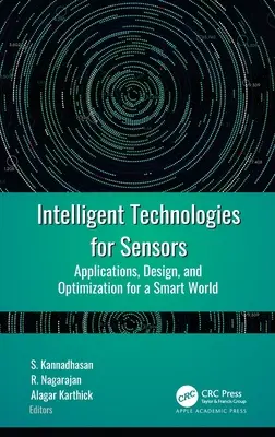 Inteligentné technológie pre senzory: Aplikácie, dizajn a optimalizácia pre inteligentný svet - Intelligent Technologies for Sensors: Applications, Design, and Optimization for a Smart World