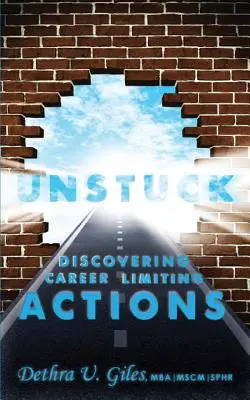 Unstuck Objavovanie kariérnych obmedzení - Unstuck Discovering Career Limiting Actions