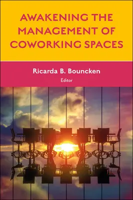 Prebudenie manažmentu coworkingových priestorov - Awakening the Management of Coworking Spaces