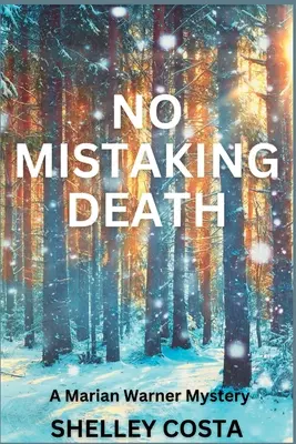 Smrť si nemožno mýliť: Záhada Marian Warnerovej - No Mistaking Death: A Marian Warner Mystery
