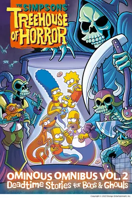 The Simpsons Treehouse of Horror Ominous Omnibus Vol. 2: Deadtime Stories for Boos & Ghouls: 2. zväzok - The Simpsons Treehouse of Horror Ominous Omnibus Vol. 2: Deadtime Stories for Boos & Ghouls: Volume 2