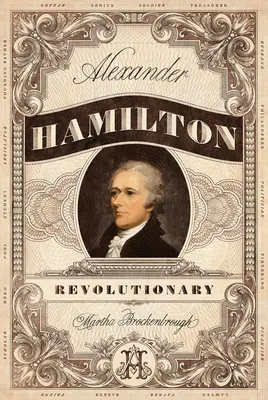 Alexander Hamilton, revolucionár - Alexander Hamilton, Revolutionary