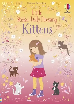 Malá samolepka Dolly oblieka mačiatka - Little Sticker Dolly Dressing Kittens