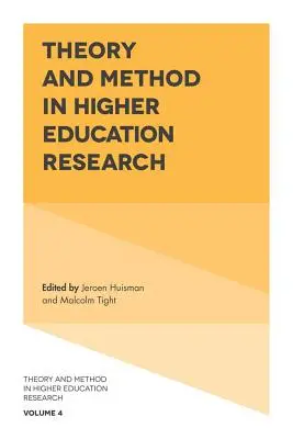 Teória a metóda vo výskume vysokoškolského vzdelávania - Theory and Method in Higher Education Research