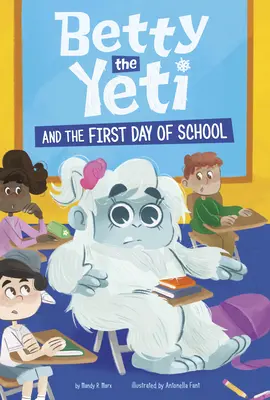 Yeti Betty a prvý školský deň - Betty the Yeti and the First Day of School