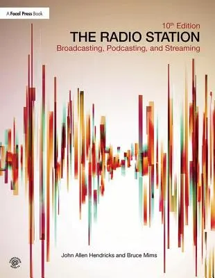 Rozhlasová stanica: Vysielanie, podcasting a streamovanie - The Radio Station: Broadcasting, Podcasting, and Streaming